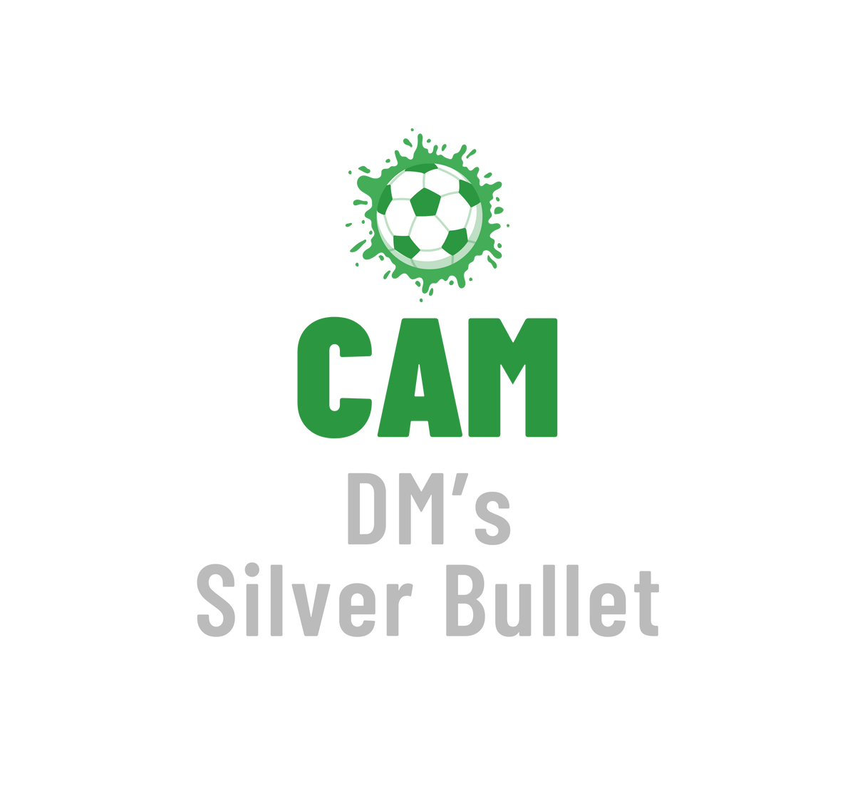 CAM - DM's Silver Bullet