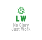 LW - No Glory, Just Work
